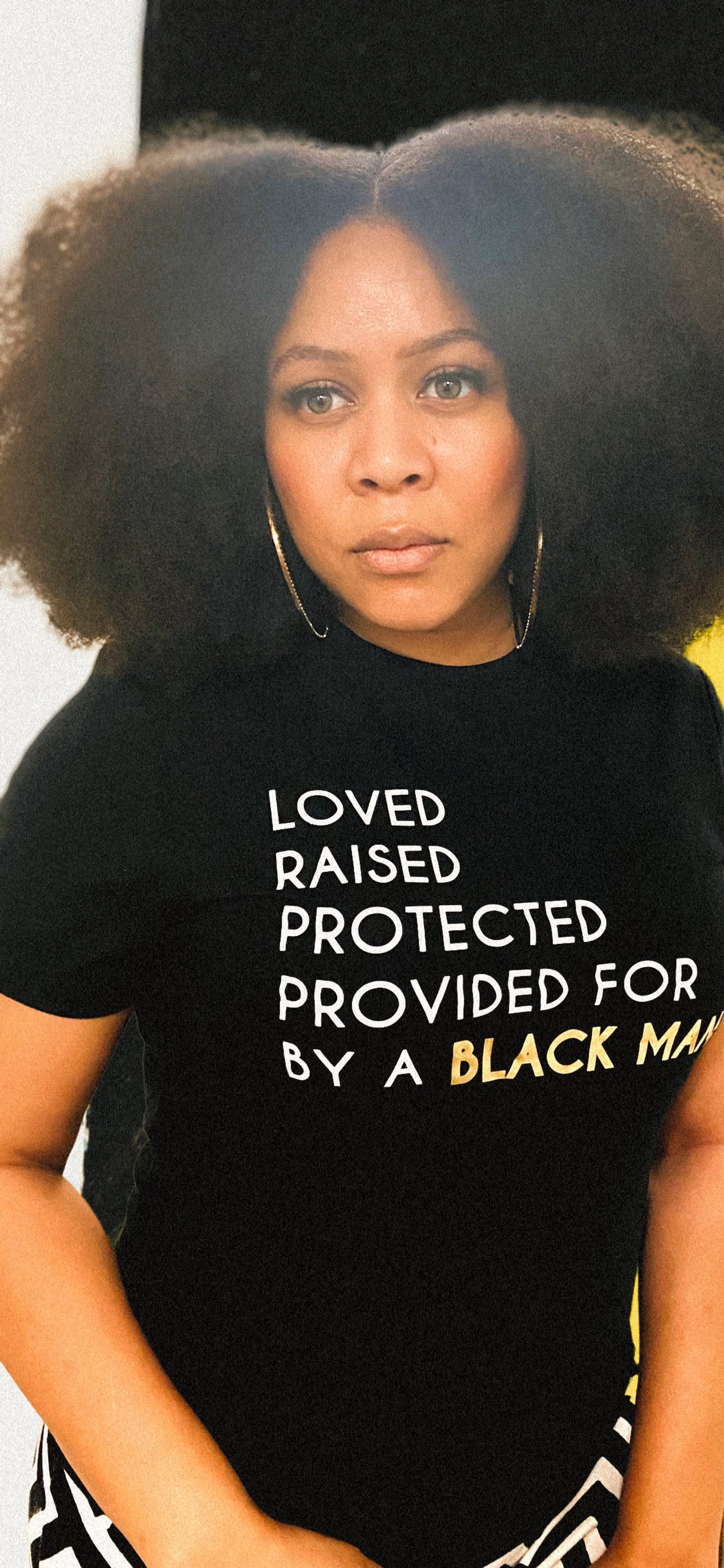 Loved Raised Protected Provided For By A Black Man